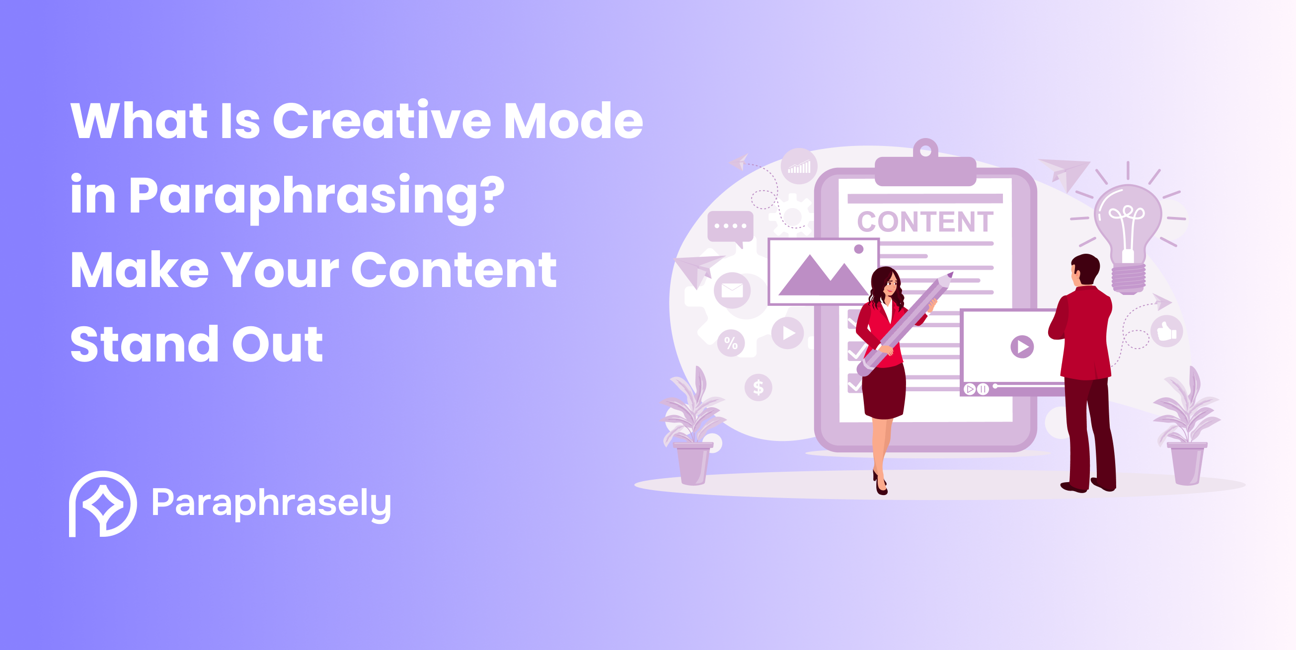 What Is Creative Mode in Paraphrasing? Make Your Content Stand Out